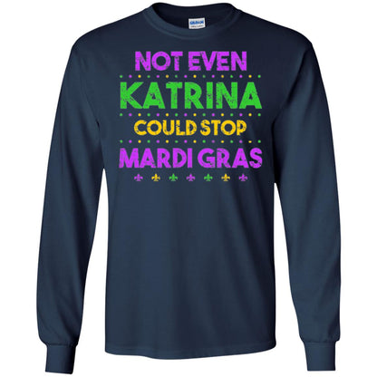 Mardi Gras T-shirt Not Even Katrina Could Stop Mardi Gras Navy