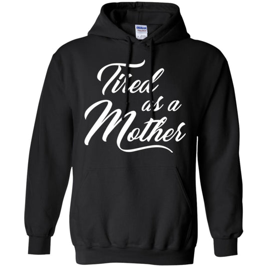Mommy T-shirt Tired As A Mother Black
