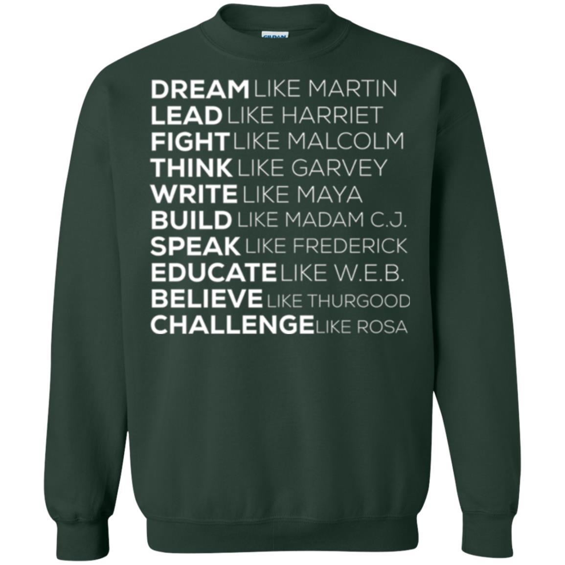 Educate T-shirt Dream Like Martin Lead Like Harriet Fight Like Malcolm Forest Green