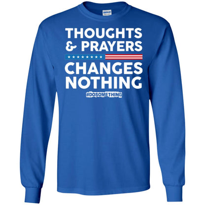 Thoughts And Prayers Changes Nothing Anti Gun T-shirt Royal
