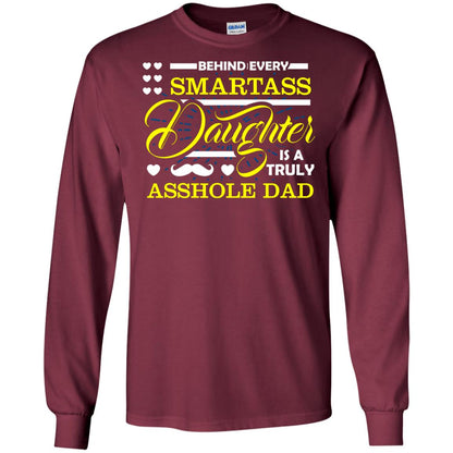 Behind Every Daughter Is A Truly Dad Family Shirt Maroon