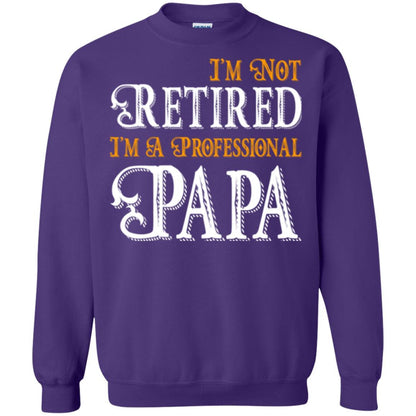 Papa T-shirt I'm Not Retired I'm A Professional Papa Purple
