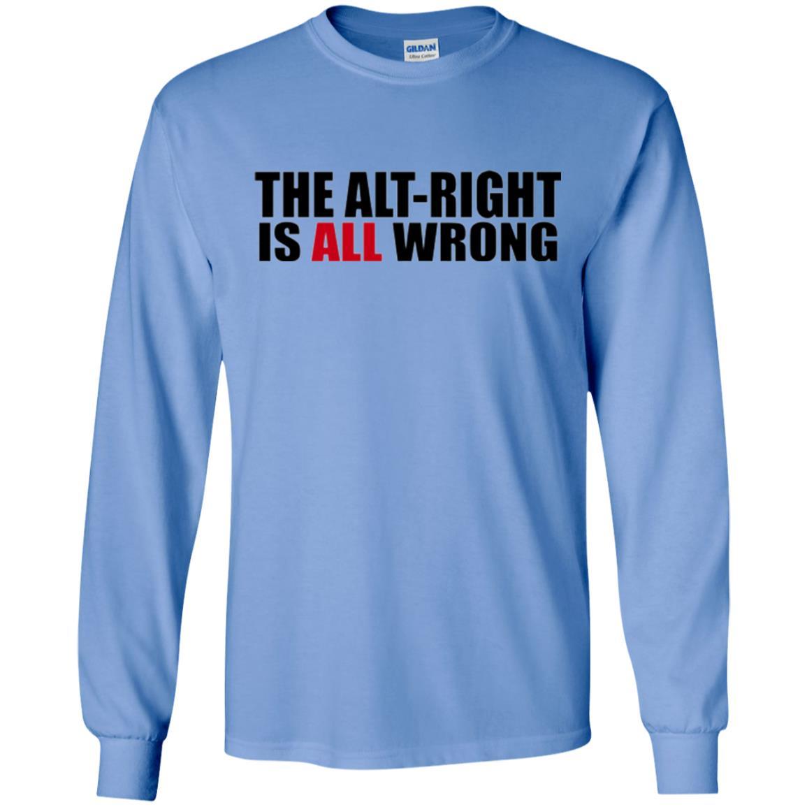 The Alt Right Is All Wrong T-shirt Carolina Blue