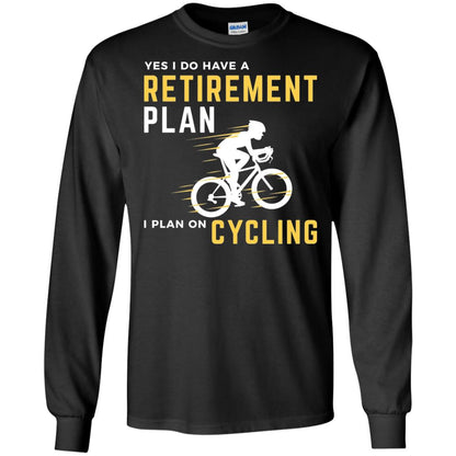 Funny Bicycle Cycling T-shirt Retirement Plan I Plan On Cycling Black