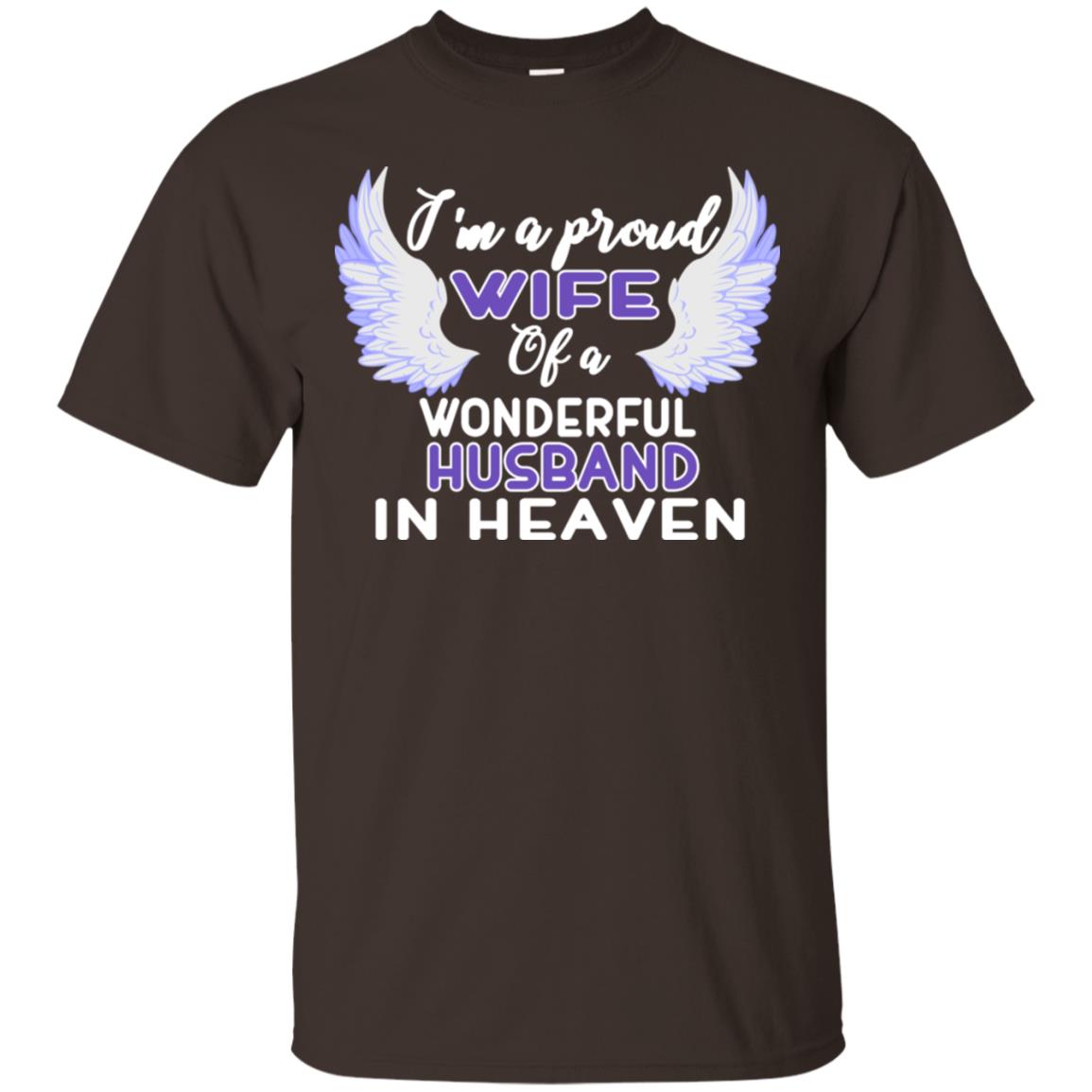 I'm A Proud Wife Of A Wonderful Husband In Heaven Best Shirt For Wife Dark Chocolate