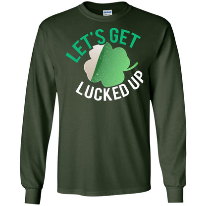 Let's Get Lucked Up Shamrocks Saint Patrick's Day T-shirt Forest Green