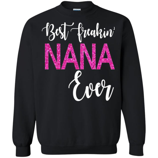 Nana T-shirt Best Freakin_ Nana Ever Black