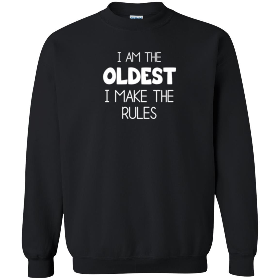 Family T-shirt I'm The Oldest I Make The Rules Black