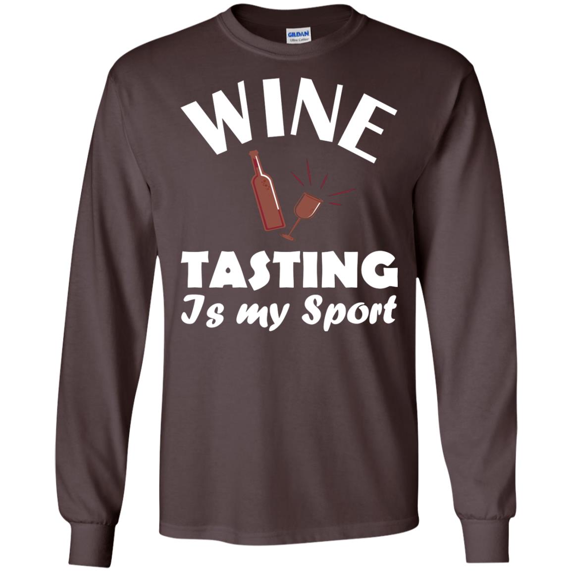 Wine Tasting Is My Sport Wine Lover Shirt Dark Chocolate
