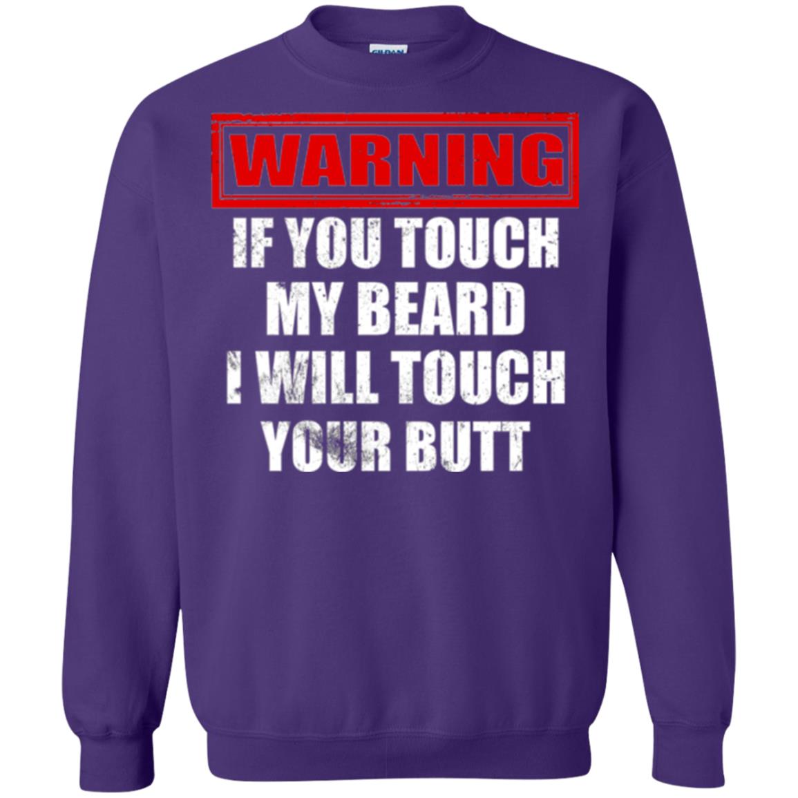 If You Touch My Beard I Will Touch Your Butt T-shirt Purple