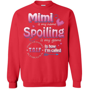 Mimi Is My Name Spoiling Is My Game Tgif I How I Called Mimi Shirt