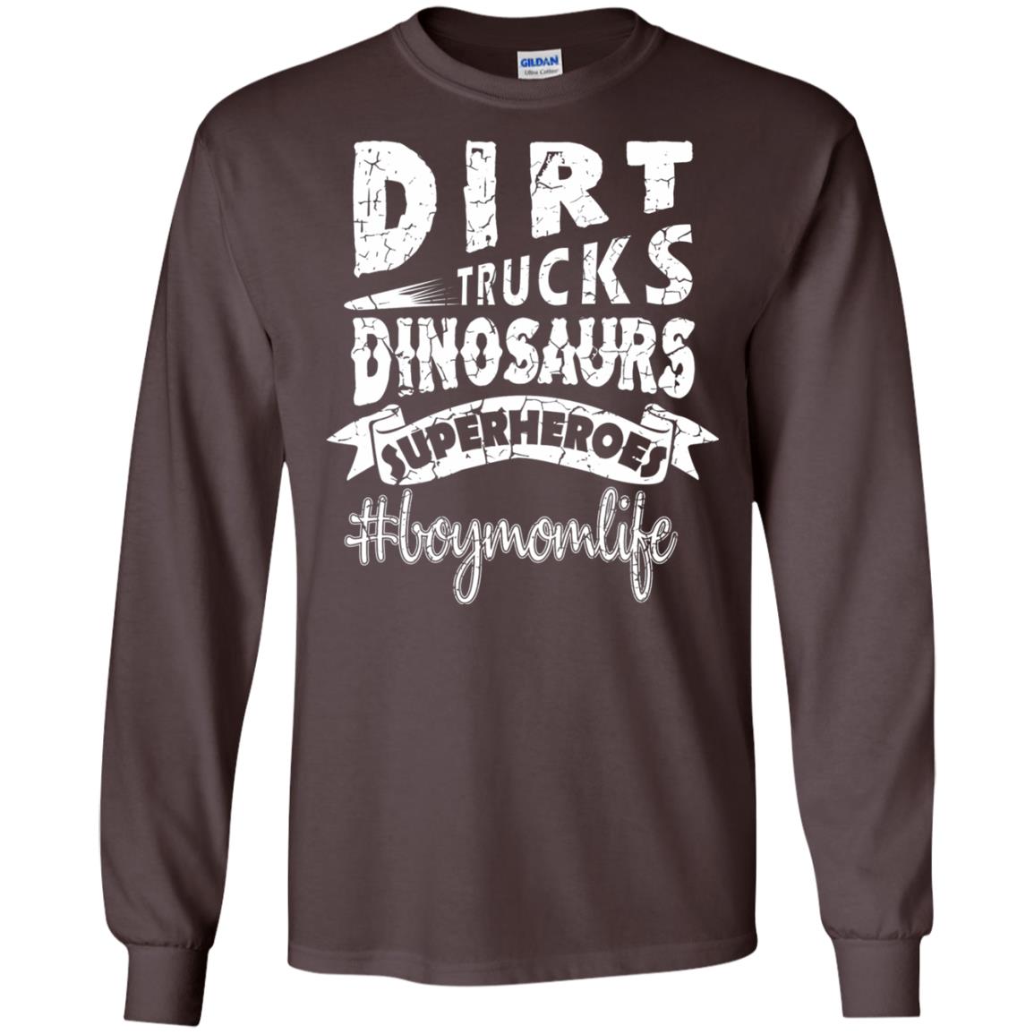Dirt Trucks Dinosaurs Superheroes #boymomlife Family T-shirt Dark Chocolate