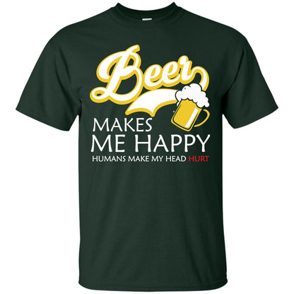 Beer Makes Me Happy Beer Lover T-shirt Forest