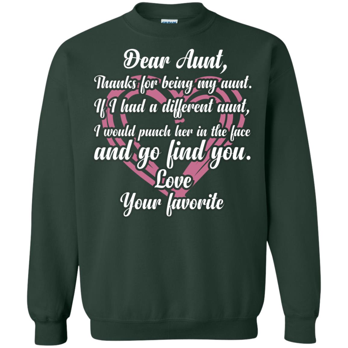 Dear Aunt Thank For Being My Aunt Family T-shirt Forest Green