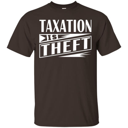 Libertarian T-shirt Taxation Is Theft T-shirt Dark Chocolate