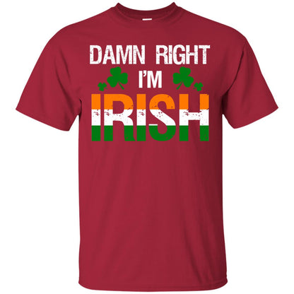 Damn Right I_m Irish Shirt Cardinal