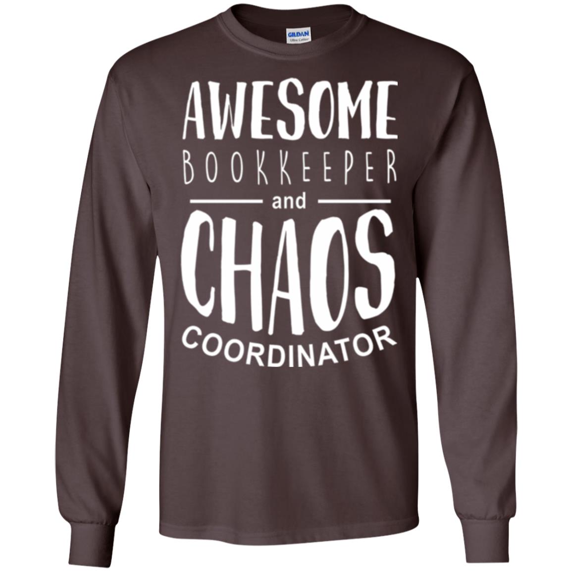 Bookeeper T-shirt Awesome Bookkeeper And Chaos Coordinator Dark Chocolate