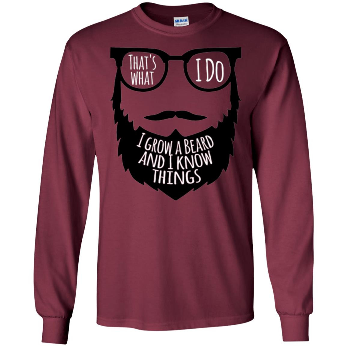 Bread Man T-shirt That_s What I Do I Growl A Bread And I Know Things Maroon