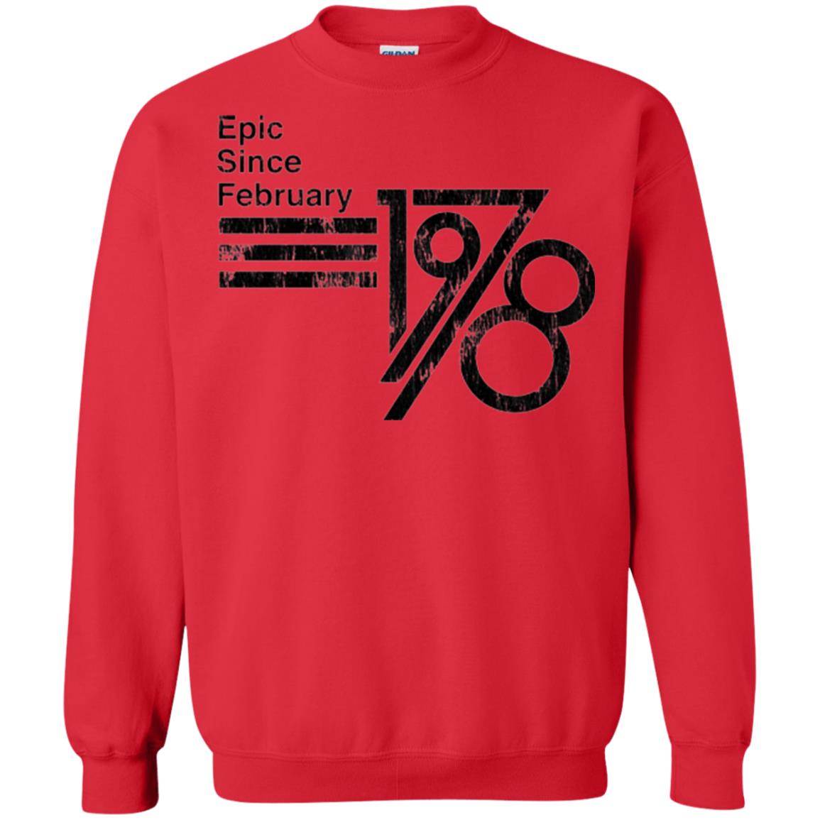 Epic Since February 1978 Birthday Gift T-shirt Red
