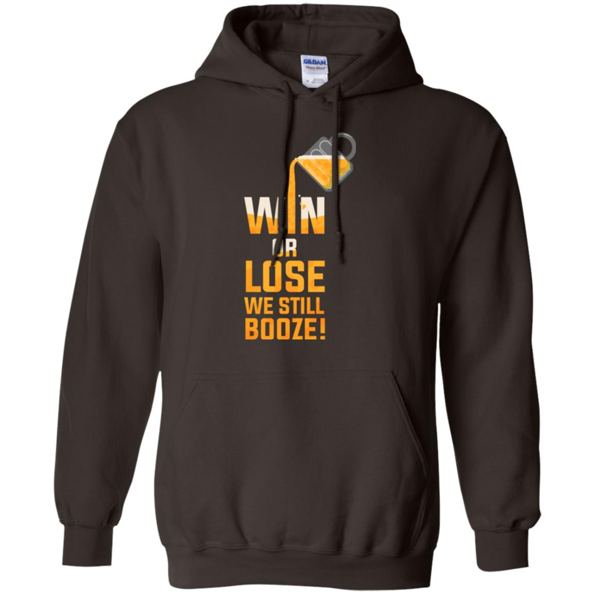 Beer Lover T-shirt Win Or Lose We Still Booze Dark Chocolate