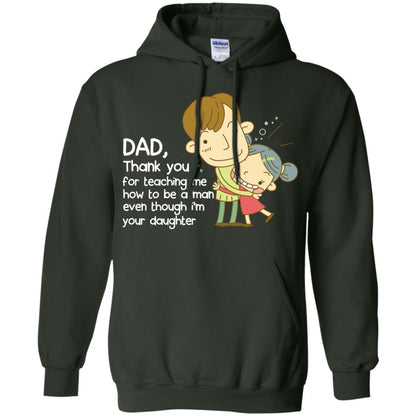 Dad Thank You For Teaching Me How To Be A Man Even Though I_m Your Daughter Forest Green