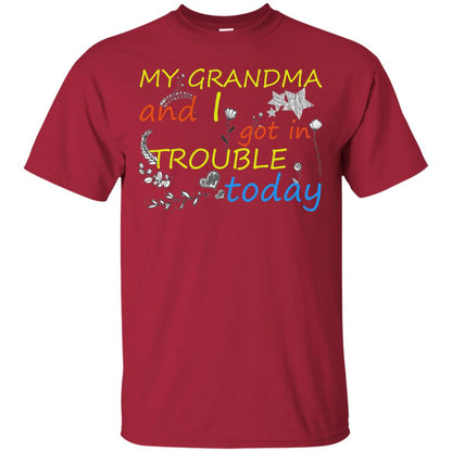 My Grandma And I Got In Trouble Today Shirt Cardinal
