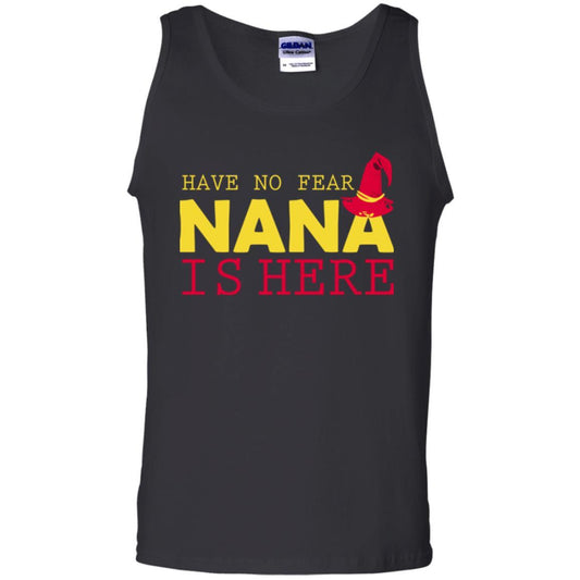 Have No Fear Nana Is Here Black