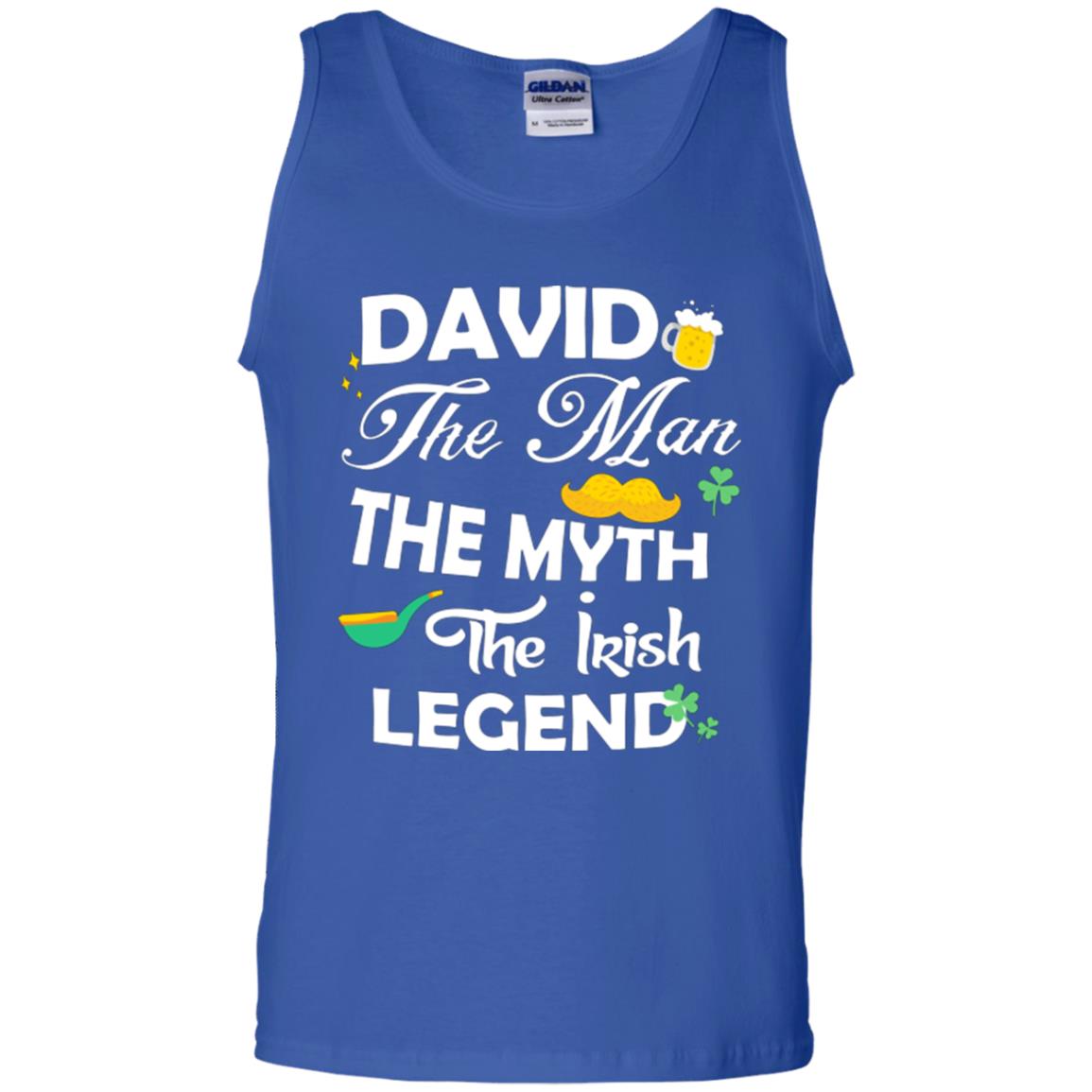 Saint David's Day T-shirt David The Man The Myth The Irish Legend Royal
