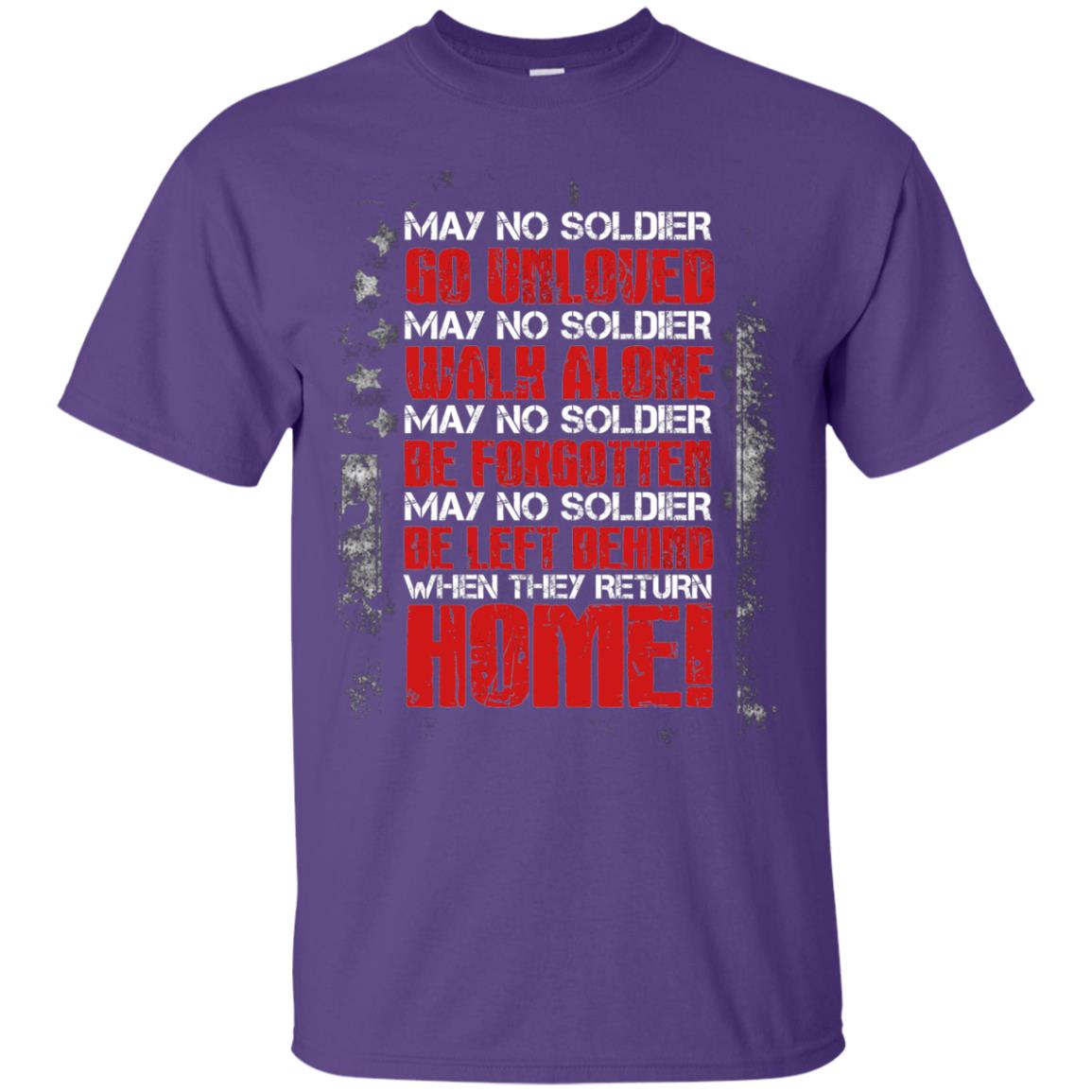 May No Soldier Go Unloved May No Soldier Walk Alone Shirt Purple