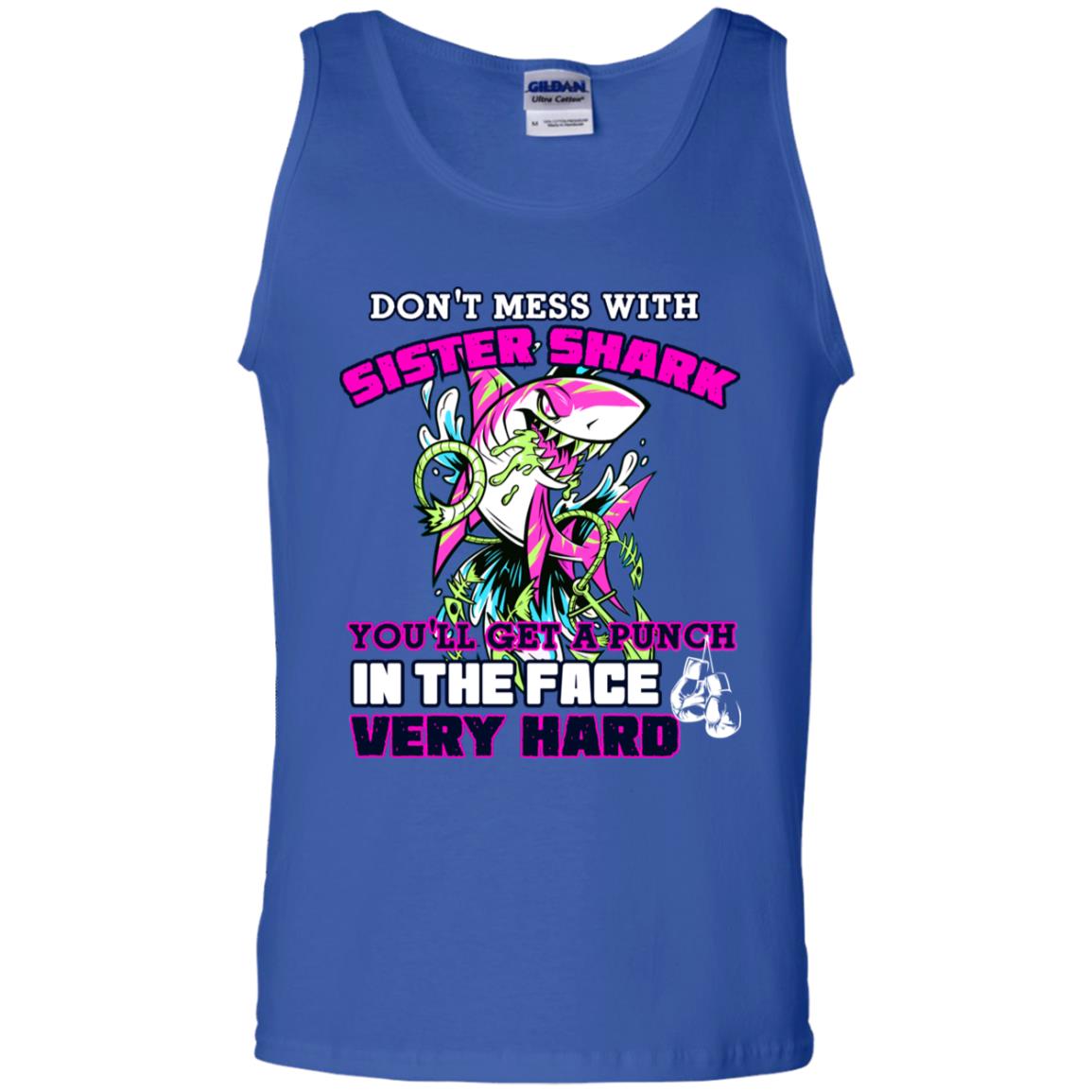 Don't Mess With Sister Shark You'll Get A Punch In The Face Very Hard Family Shark Shirt Royal