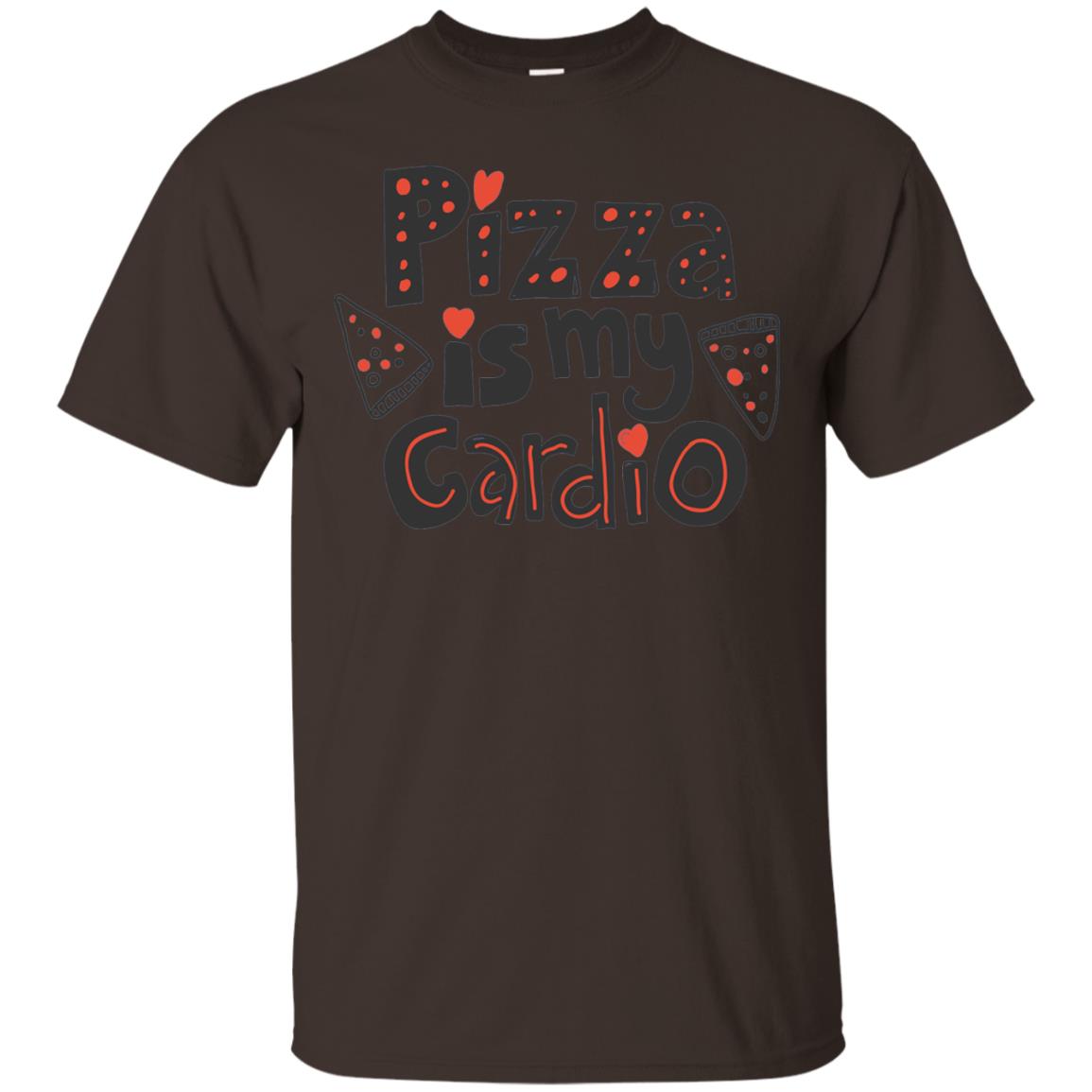 Pizza Is My Cardio T Shirt Funny Fitness Lover T-shirt Dark Chocolate