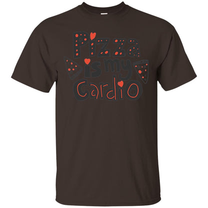 Pizza Is My Cardio T Shirt Funny Fitness Lover T-shirt Dark Chocolate