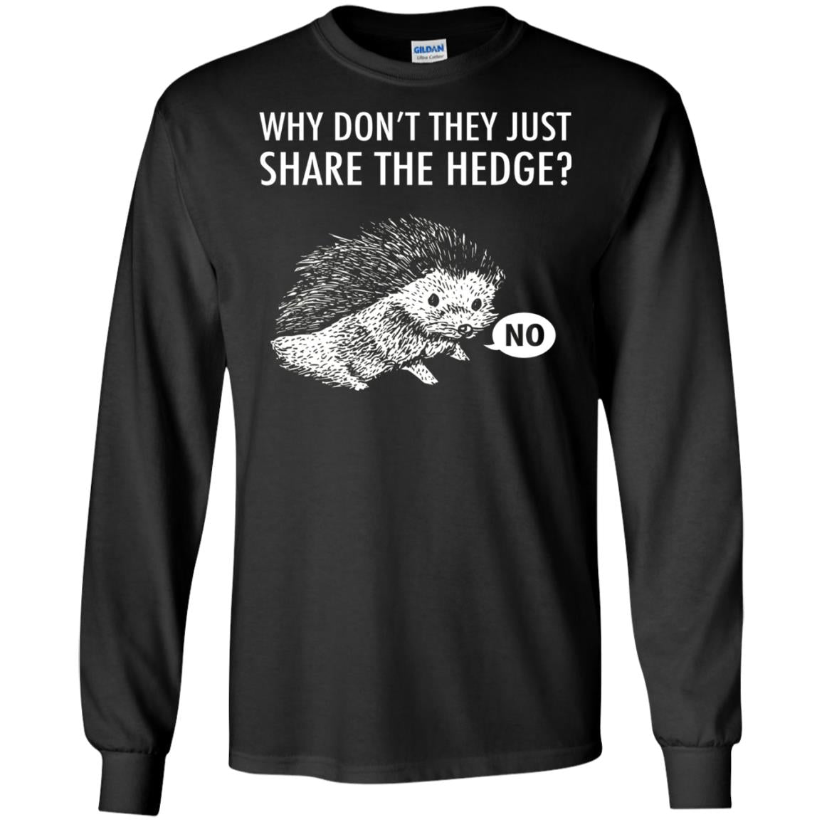 Hedgehogs Shirt Why Don_t They Just Share The Hedge