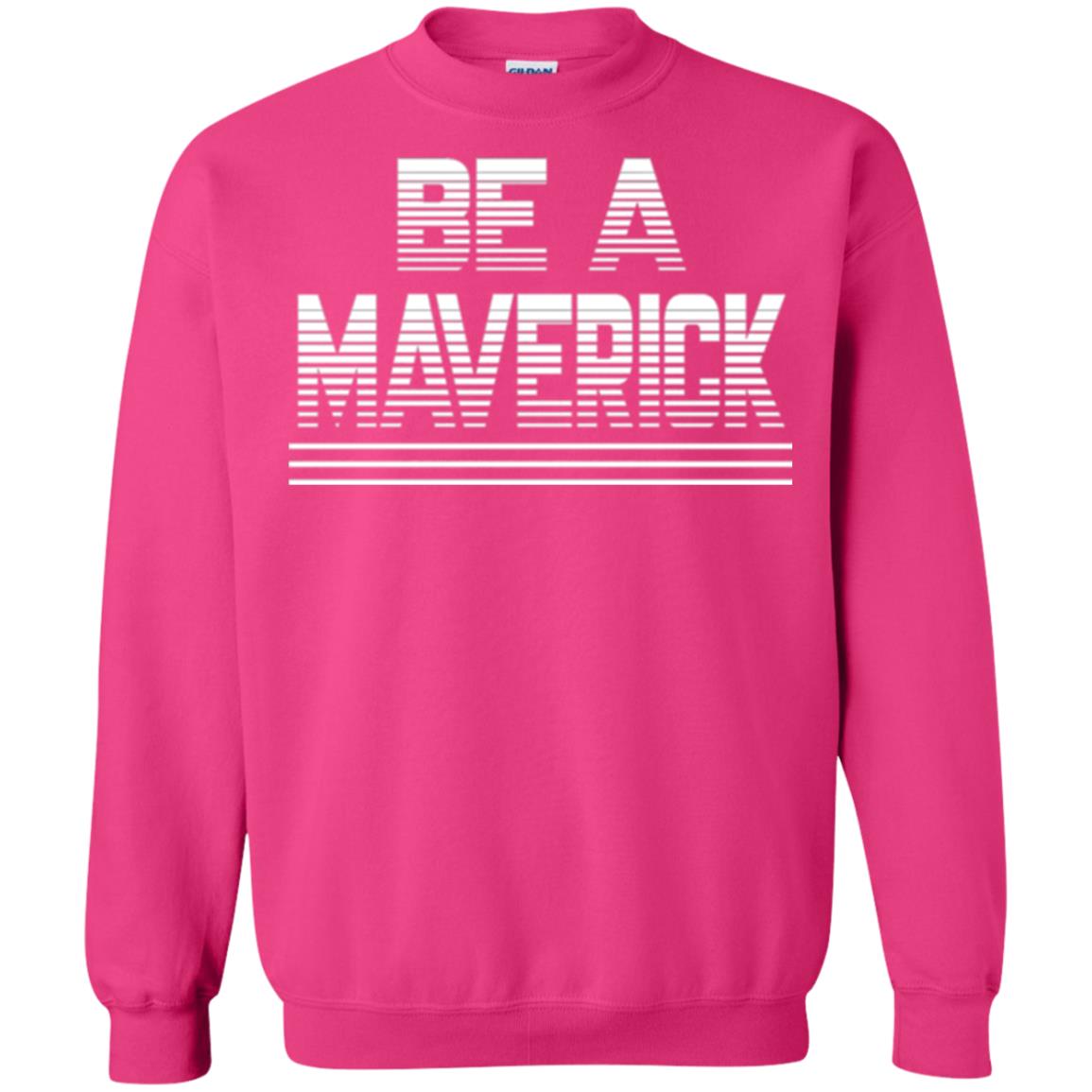 Be A Maverick T-shirt Heliconia