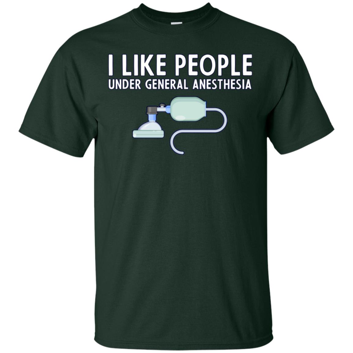 I Like People Under General Anesthesia Funny Saying Shirt Forest