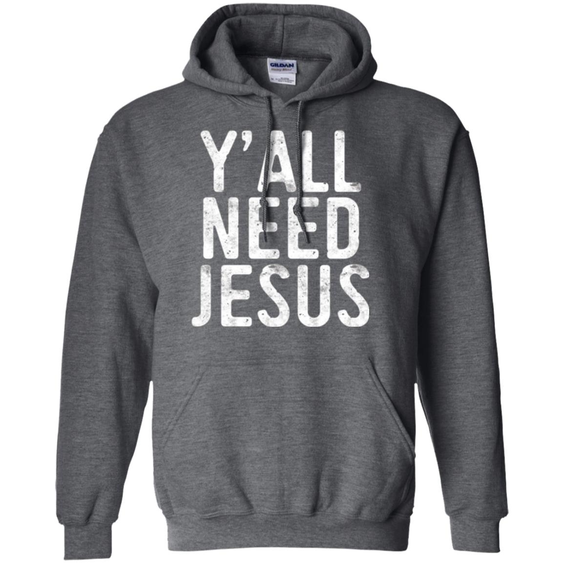 Christian T-shirt Y_all Need Jesus Dark Heather