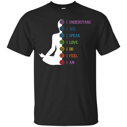 Chakra Meditation Yoga T-shirt I Speak I Love I Do I Feel I Am Black
