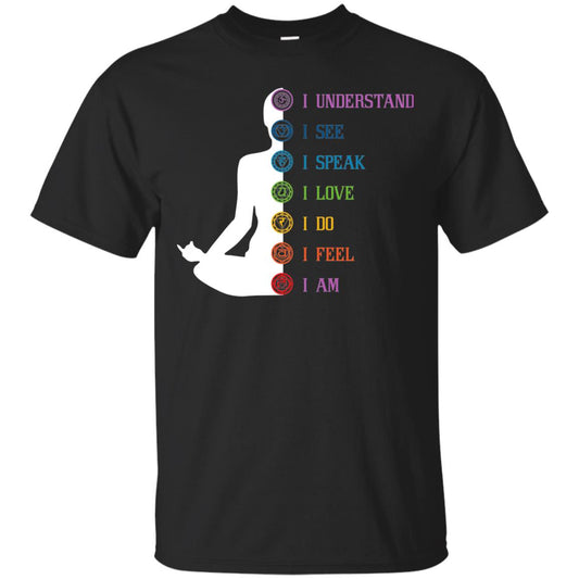 Chakra Meditation Yoga T-shirt I Speak I Love I Do I Feel I Am Black