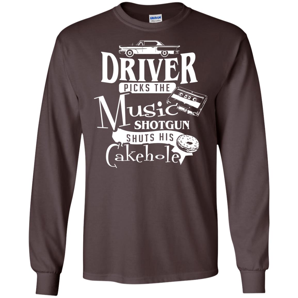 Driver Picks The Music Shotgun Shuts His Cakehole T-shirt Dark Chocolate