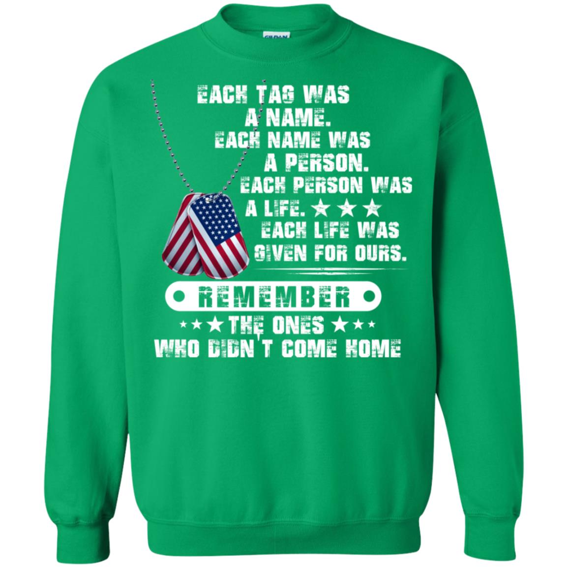 Each Tag Was A Name. Each Name Was A Person. Each Person Was A Life Shirt Irish Green
