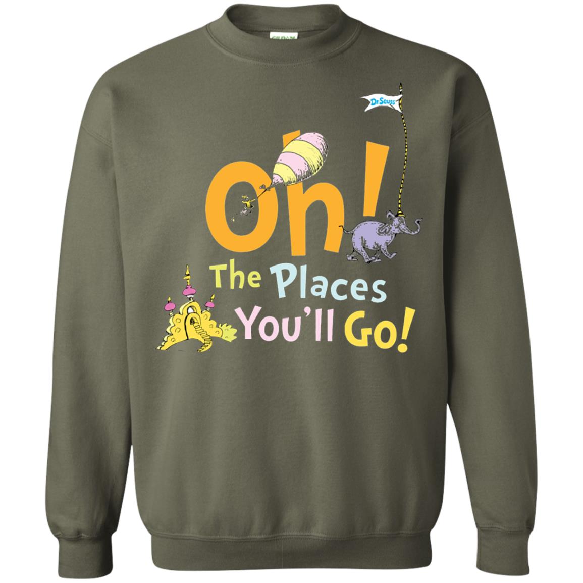 Read Across America Day T-shirt Dr. Seuss Oh The Places You_ll Go Military Green