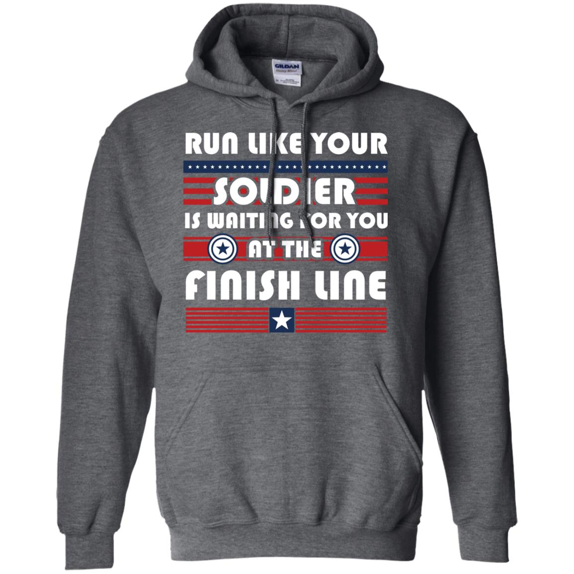 Soldier T-shirt Run Like Your Soldier Is Waiting For You At The Finish Line Dark Heather