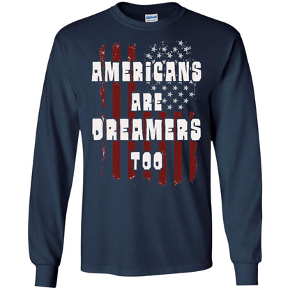 Anti Trump T-shirt Americans Are Dreamers Too Patriotic Pride Navy