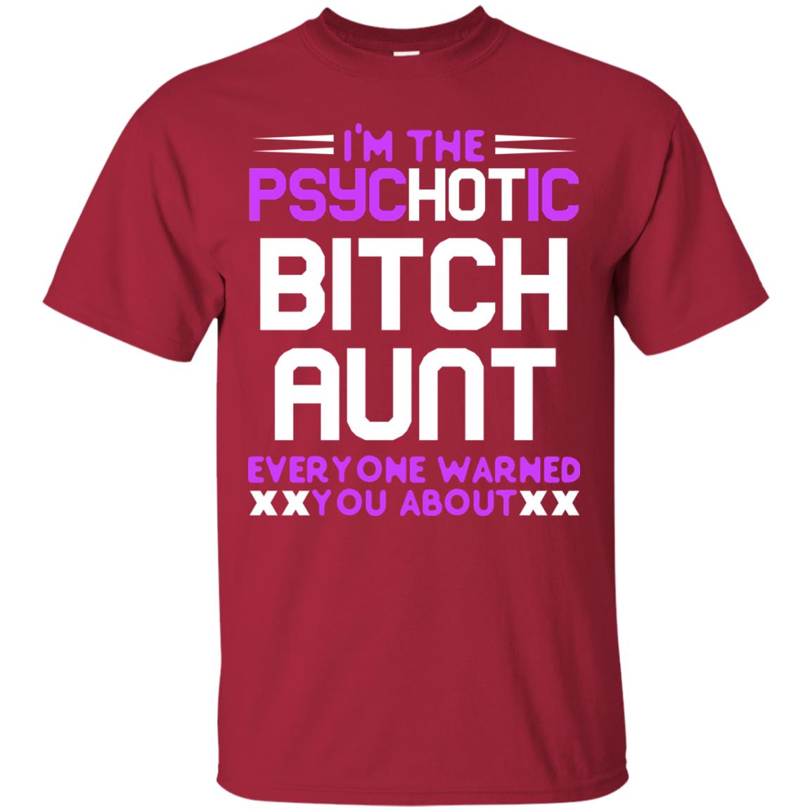 I_m The Psychotic Bitch Aunt Everyone Warned You About Cardinal