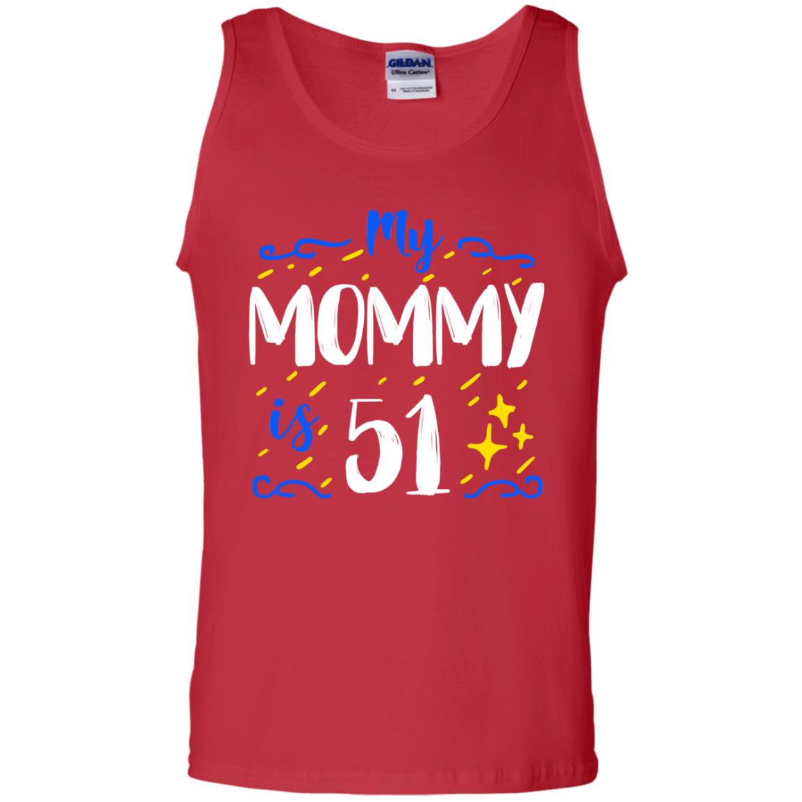 My Mommy Is 51 51st Birthday Mommy Shirt For Sons Or Daughters Red