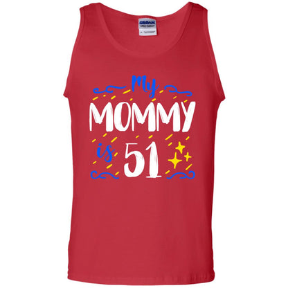 My Mommy Is 51 51st Birthday Mommy Shirt For Sons Or Daughters Red
