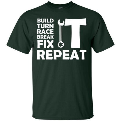 Build Turn Race Break Fix Repeat Racing Shirt Forest