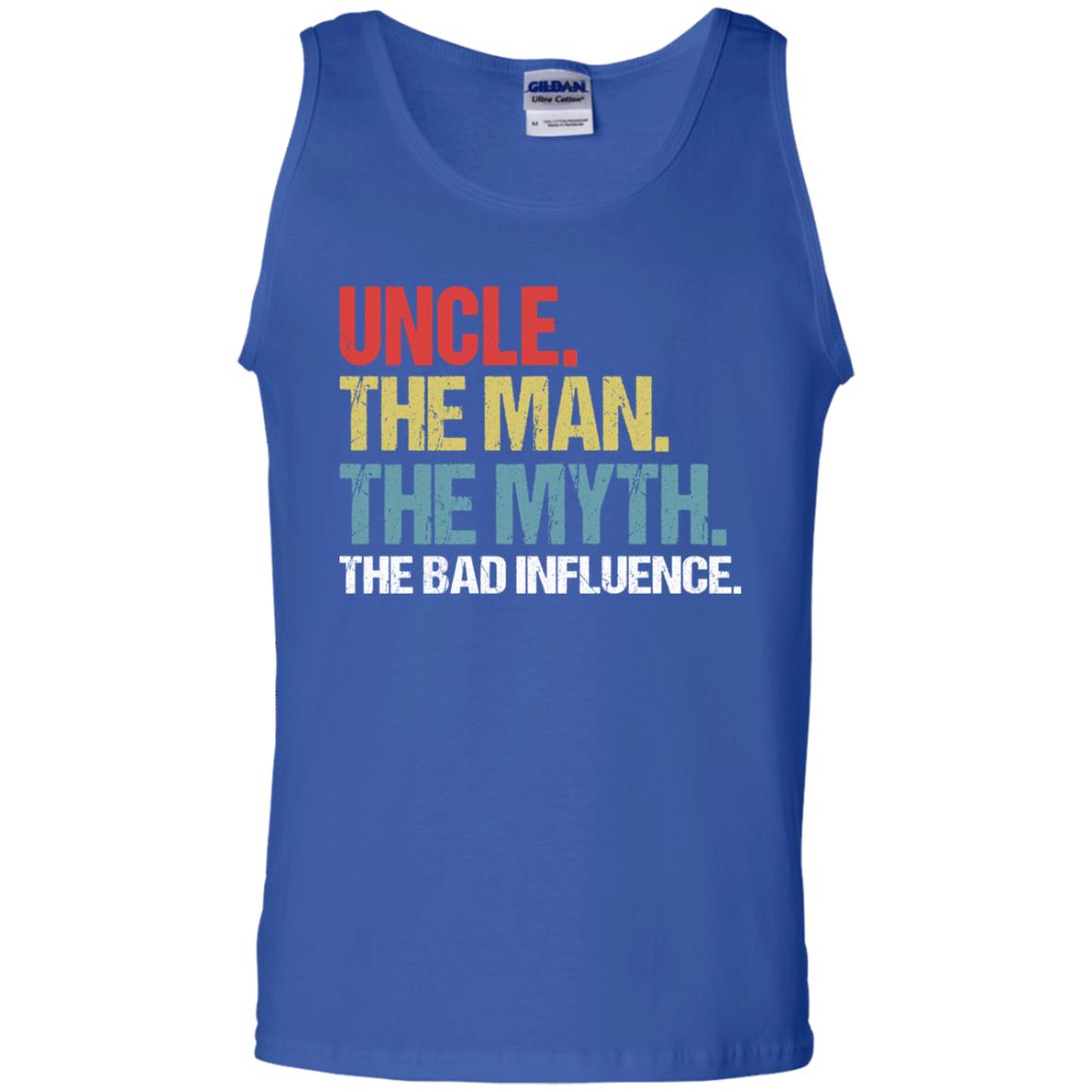 Uncle The Man The Myth The Bad Influence Shirt Royal