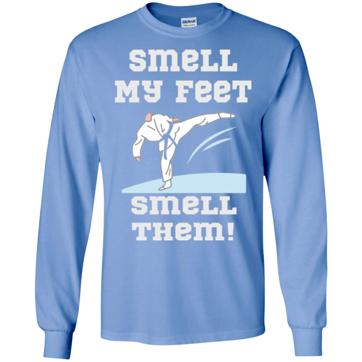 Karate Lovers T-shirt Smell My Feet Smell Them Carolina Blue