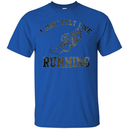 Movie T-shirt I Just Felt Like Running Royal